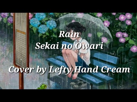 Rain『Sekai no Owari』「Lyrics」