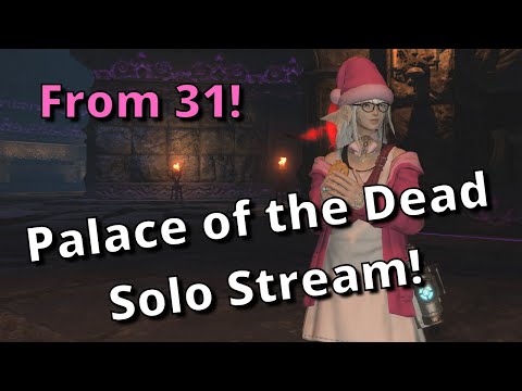 From Floor 31! Solo Palace of the Dead Stream with Machinist! Attempt #4