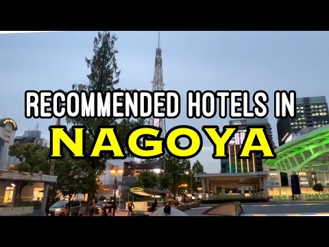 Recommended Hotels Near Nagoya Station | Nagoya, Japan