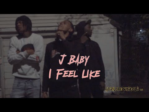 J Baby - I Feel Like [4K] (Official Video) SHOT BY: @CLVISUALS_GBF