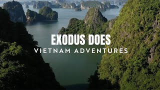 EXODUS DOES Vietnam Adventures