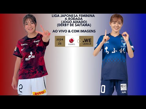 Urawa Reds Diamond 🇾🇪X🇭🇳 A.S Elfen Saitama F.C: Liga Japonesa Feminina 🇯🇵🏟🏆: 4-Rodada