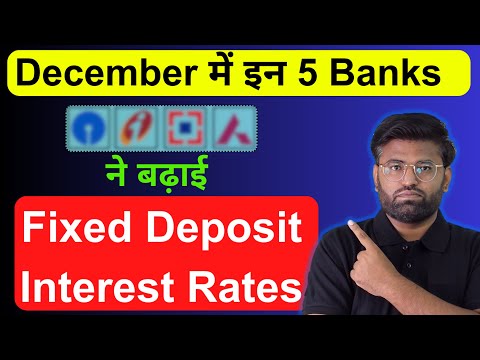 Several Banks Raise FD rates in December, Offer up to 9.2% Interest Rates