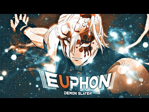 EUPHON - DEMON SLAYER [AMV/EDIT]