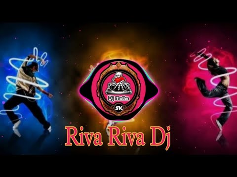 Riva Riva Dj song || Riva Riva Remix || Dj muthu Entertainment || #rivariva  #djsong  #djremix 🥁