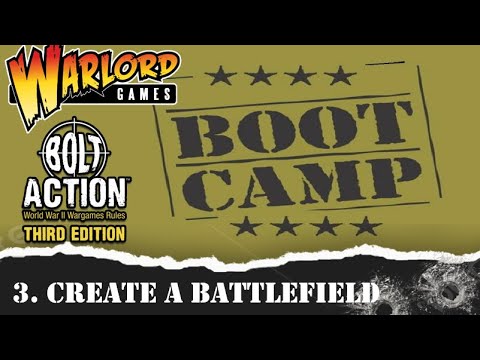 Bolt Action Boot Camp:  3. Creating a Battlefield  #warlordgames #boltaction #bootcamp