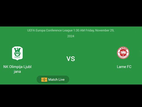 NK Olimpija Ljubljana VS Larne FC | UEFA Europa Conference League | Football Live Match Score today