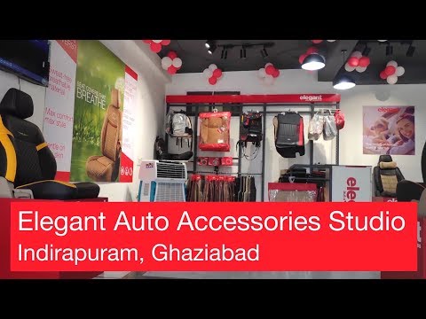 Store Launch | Elegant Auto Accessories Studio reaches Indirapuram | Ghaziabad