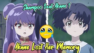 Shampoo Vs Akane 😬 Akane Lost Her Memory