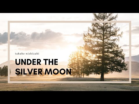 [1HR, Repeat] Under the Silver Moon by Takako Nishizaki