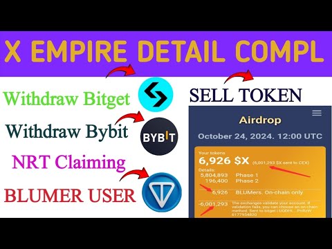 Withdraw Expmire|Sell token| Withdraw Byebit ' Bitget exchanges| NFT in X Empire|On chain Blumer