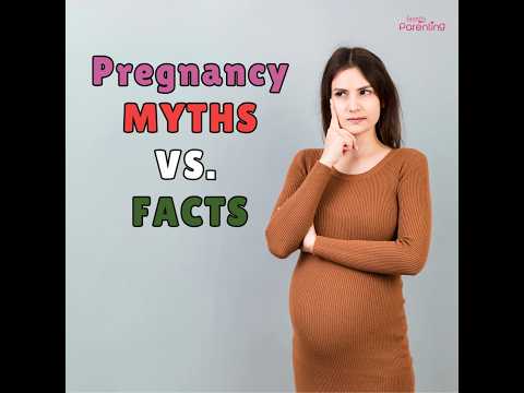 8 Pregnancy Myths & Facts that You Must Know About