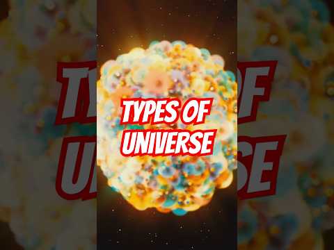 UNIVERSE TYPE || ‎@pearlsuniverse02   || #space #trending#universe #factsaboutspaceandtheuniverse