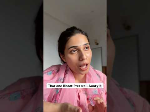 That one Bhoot Pret wali Aunty | Salonayyy | Saloni Gaur