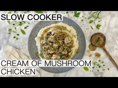 SLOW COOKER CHICKEN WITH MUSHROOM SOUP