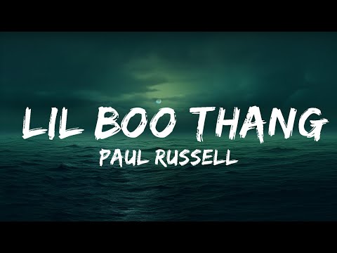 Paul Russell - Lil Boo Thang (Lyrics)  | 25 Min