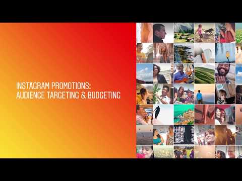 Instagram Promotions: Audience targeting & budgeting