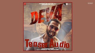 Deva Teaser Audio | Shahid Kapoor | Pooja Hegde | Rosshan Andrrews | Vishal Mishra | COSMIC's