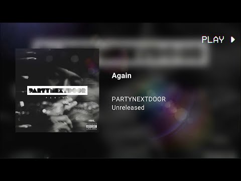 PARTYNEXTDOOR - Again (432Hz)