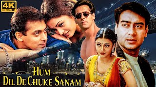 HUM DIL DE CHUKE SANAM Full Movie | Salman Khan, Aishwarya, Ajay Devgan | Bollywood Romantic Movie