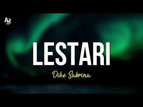 Lestari - Dike Sabrina (LIRIK)