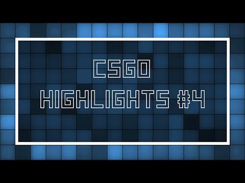 CSGO Highlights #4