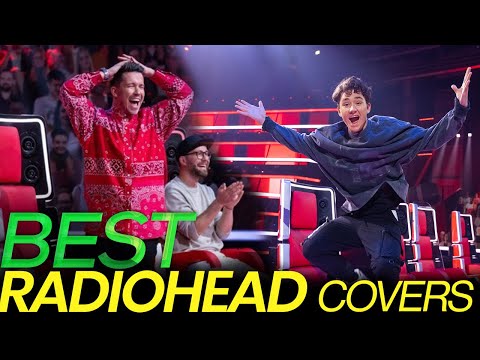 BEST RADIOHEAD SONGS ON THE VOICE | BEST AUDITIONS