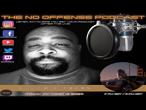 THE NO OFFENSE PODCAST - ARTIST WATCH INTERVIEW EXCLUSIVE - DAMASIO PEREZ