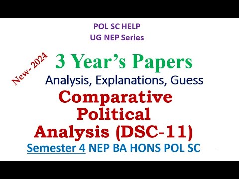 Past Year's Paper Analysis  Comparative Political Analysis  ( DSC-11) Sem 4 NEP/FYUGP