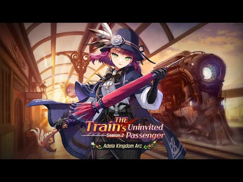 Adela Kingdom Arc Season 2 - The Train's Uninvited Passenger