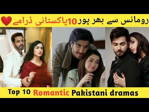 Top 10 Romantic Pakistani dramas|| Pakistani best dramas list