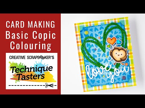 Basic Copic Colouring - Card Making - Technique Tasters #346