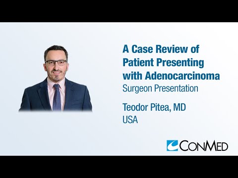 Dr. Teodor Pitea - PRESENTATION (2023): A Case Review of Patient Presenting with Adenocarcinoma