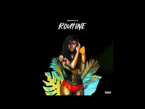 ARMANII- ROUTINE