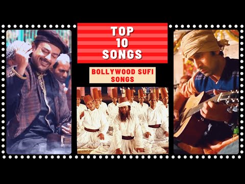 Top 10 BOLLYWOOD SUFI Songs