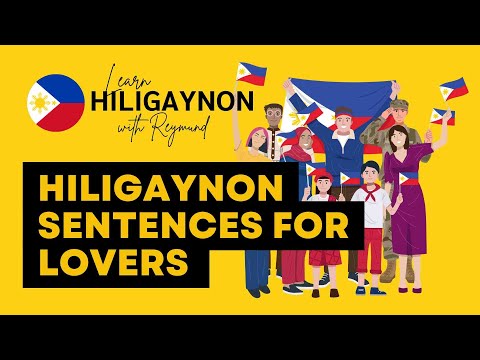 Hiligaynon Sentences for Lovers | LEARN HILIGAYNON/ILONGGO #ilonggolessons #ilonggo #hiligaynon