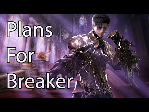 Plans For Breaker - Lost Ark