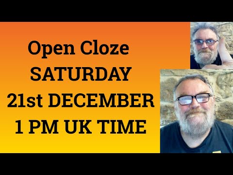 Livestream English Class for C2 and C1 - Open Cloze SATURDAY 21st DECEMBER 1 PM UK TIME