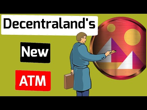 Metaverse Decentraland Announces To Launch Virtual Reality ATM