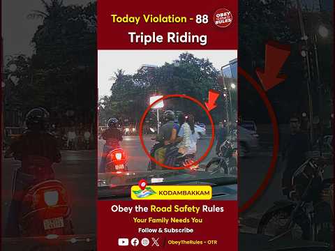 TODAY VIOLATION -88 Triple Riding #otr #obeytherules #chennaitrafficpolice