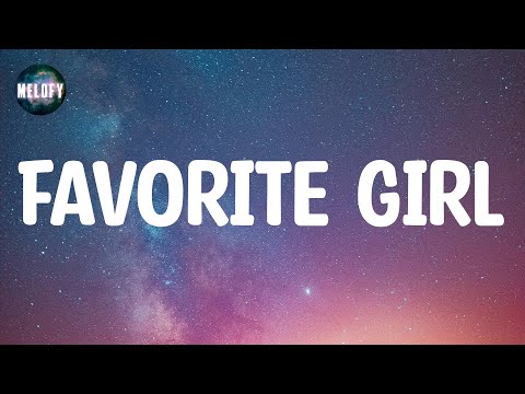 Justin Bieber - Favorite Girl (Lyrics)