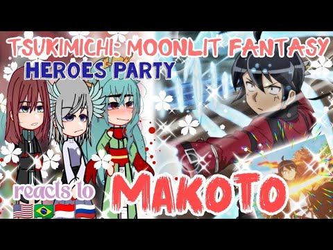 Heroes Party react to Makoto Misumi// Tsukimichi: Moonlit Fantasy// gacha reaction// {🇺🇲🇧🇷🇷🇺🇮🇩}//