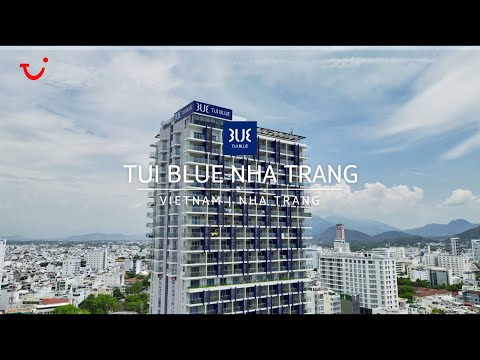 TUI BLUE Nha Trang | Hotel For Explorers in Nha Trang | Vietnam