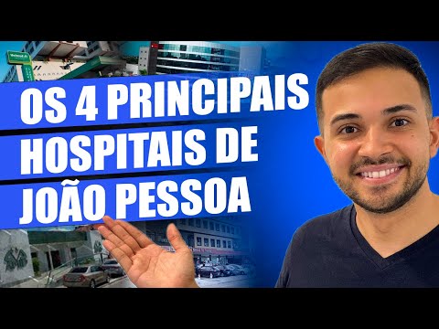 os PRINCIPAIS hospitais de JOAO PESSOA PB com Prós e CONTRAS