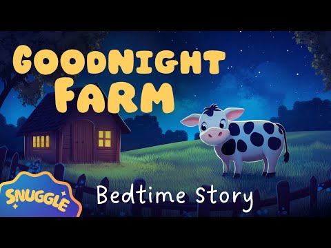 Goodnight Farm 🐮 THE ULTIMATE Calming Bedtime Stories for Children with Relaxing Music