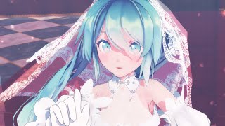 【MMD】『シニカルナイトプラン/Cynical Night Plan』by Sour式初音ミク(ウェディングドレス)【4K】