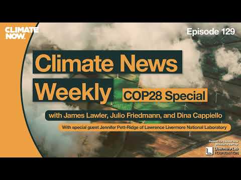 Climate News Weekly: Roads to Removal Report preview and live from COP28