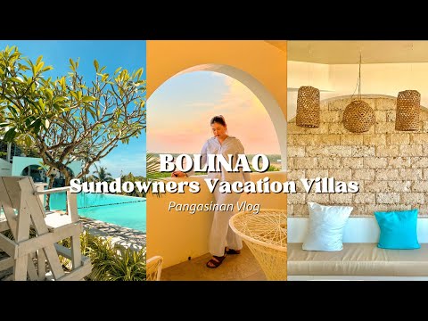 SUNDOWNERS VACATION VILLAS | Bolinao, Pangasinan