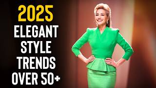 2025 Elegant Style Trends For Women Over 50