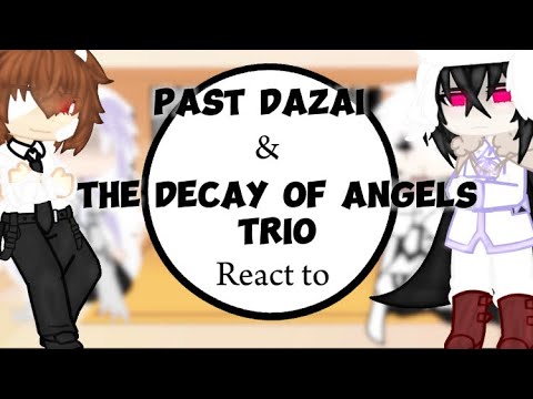 (Past) DOA Trio react to Dazai! || Bsd || GCRV || Ships! || Read the Desc!! ||